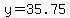 y=35.75