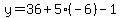 y=36%2B5%28-6%29-1