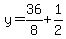 y=36%2F8%2B1%2F2
