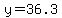 y=36.3