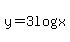 y=3log%28x%29