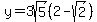 y=3sqrt%285%29%282-sqrt%282%29%29