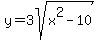 y=3sqrt%28x%5E2-10%29