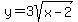 y=3sqrt%28x-2%29