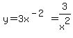 y=3x%5E%28-2%29=3%2Fx%5E2
