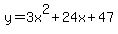 y=3x%5E2%2B24x%2B47