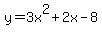 y=3x%5E2%2B2x-8