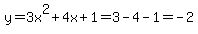 y=3x%5E2%2B4x%2B1=3-4-1=-2