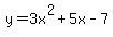 y=3x%5E2%2B5x-7