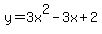 y=3x%5E2-3x%2B2
