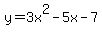 y=3x%5E2-5x-7