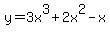y=3x%5E3%2B2x%5E2-x