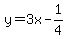 y=3x-1%2F4
