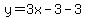y=3x-3-3