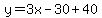y=3x-30%2B40
