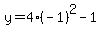 y=4%28-1%29%5E2-1