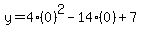 y=4%280%29%5E2-14%280%29%2B7