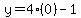 y=4%280%29-1