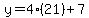 y=4%2821%29%2B7