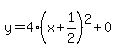 y=4%28x%2B1%2F2%29%5E2%2B0