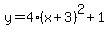 y=4%28x%2B3%29%5E2%2B1