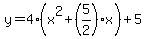 y=4%28x%5E2%2B%285%2F2%29x%29%2B5