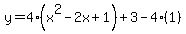 y=4%28x%5E2-2x%2B1%29%2B3-4%281%29