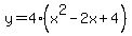 y=4%28x%5E2-2x%2B4%29