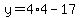 y=4%2A4-17