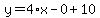 y=4%2Ax-0%2B10