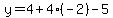 y=4%2B4%28-2%29-5
