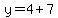 y=4%2B7