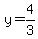 y=4%2F3
