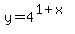 y=4%5E%281%2Bx%29