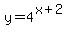 y=4%5E%28x%2B2%29