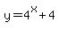 y=4%5Ex%2B4