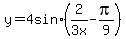 y=4+sin%282%2F3+x-pi%2F9%29