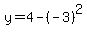 y=4-%28-3%29%5E2