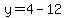 y=4-12