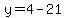 y=4-21