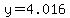 y=4.016