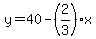 y=40-%282%2F3%29x