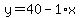 y=40-1%2Ax
