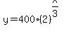y=400%282%29%5E%28x%2F3%29