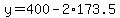y=400-2%2A173.5