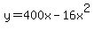 y=400x-16x%5E2