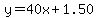y=40x%2B1.50