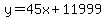 y=45x%2B11999