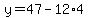 y=47-12%2A4