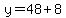 y=48%2B8